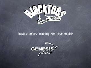 Revolutionary Training For Your Health

         !
 