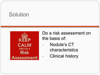 British Thoracic Society Guidelines on Lung nodules #Vama2015 | PPTX