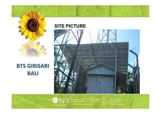 SITE PICTURE




BTS GIRISARI
    BALI
 