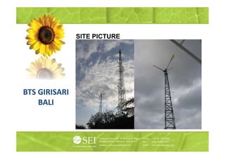 SITE PICTURE




BTS GIRISARI
    BALI
 