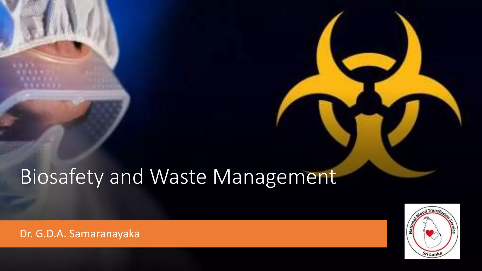 Biosafety and Waste Management in Blood Transfusion Service | PPTX