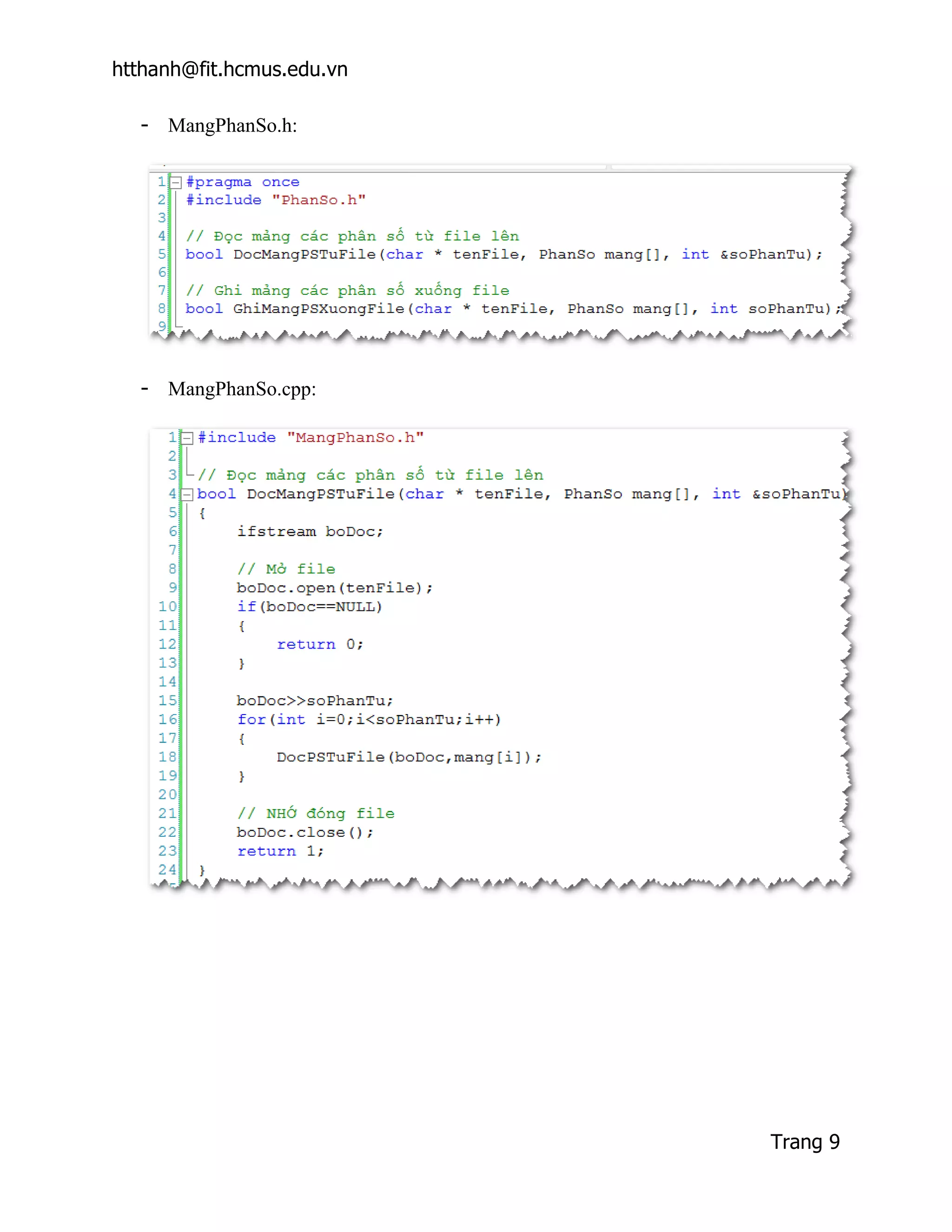 htthanh@fit.hcmus.edu.vn

  - MangPhanSo.h:




  - MangPhanSo.cpp:




                           Trang 9
 