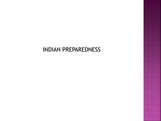 INDIAN PREPAREDNESS
 