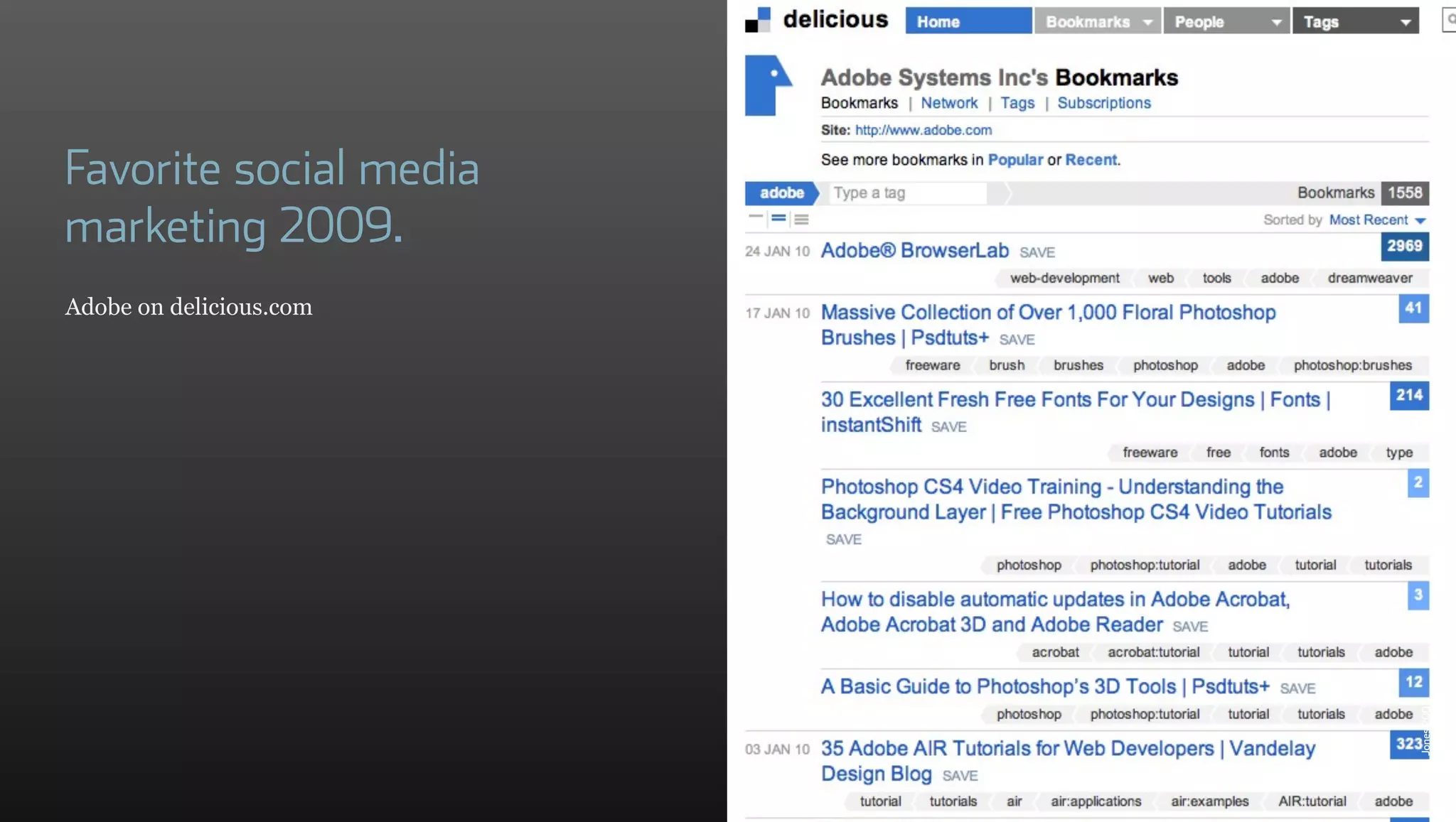 Favorite social media
marketing 2009.
Adobe on delicious.com




                         © Zeus Jones 2007
 