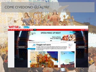 29
COME CIVEDONO GLI ALTRI?
 