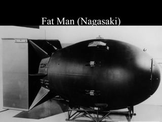 Fat Man (Nagasaki) 
