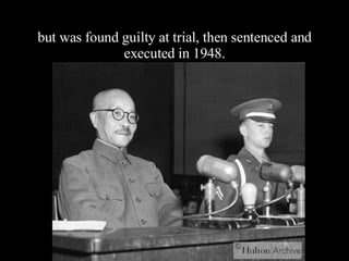 but was found guilty at trial, then sentenced and executed in 1948. 