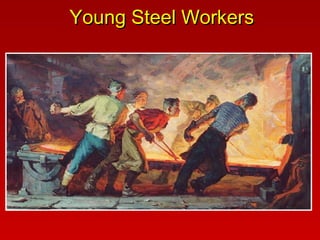 Young Steel Workers 