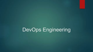 DevOps Engineering
 