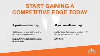 How to Leverage Laser Tag to Create a Competitive Advantage