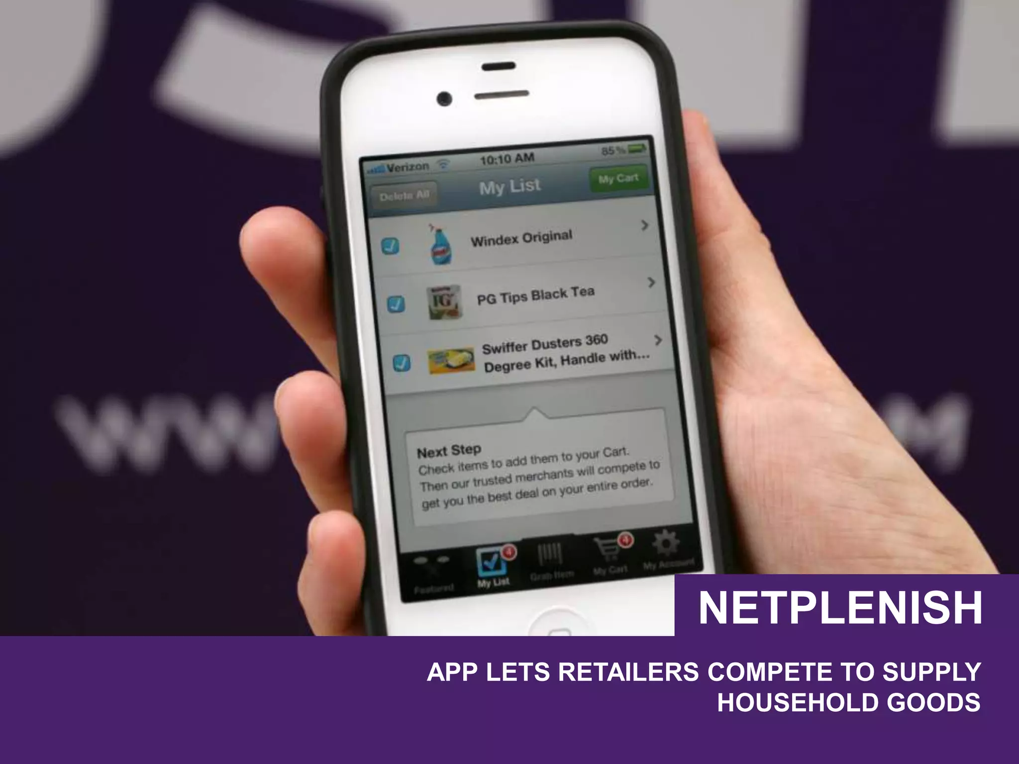 APP LETS RETAILERS COMPETE TO SUPPLY
HOUSEHOLD GOODS
NETPLENISH
 