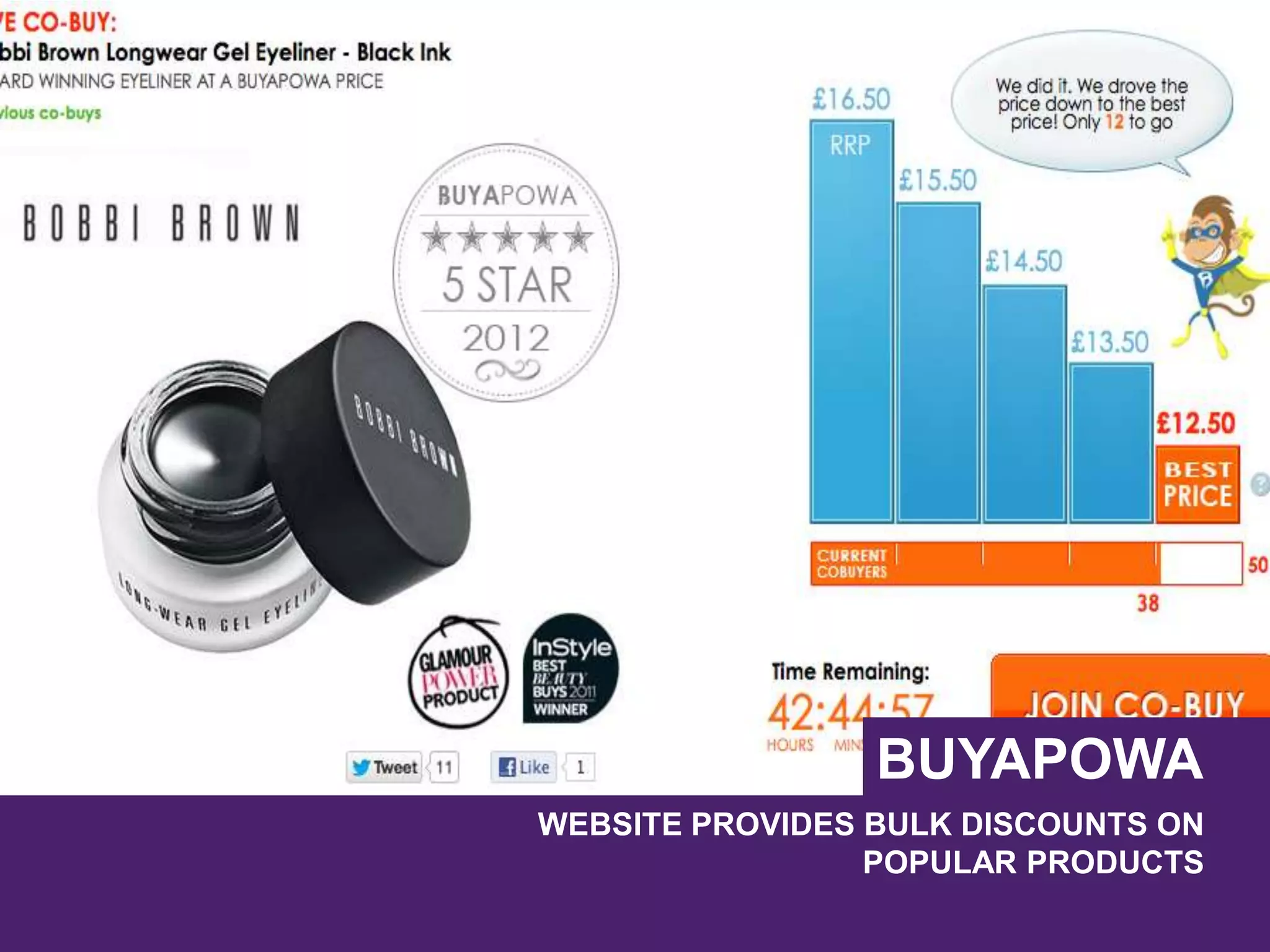 BUYAPOWA
WEBSITE PROVIDES BULK DISCOUNTS ON
POPULAR PRODUCTS
 