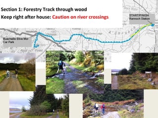 Section 1: Forestry Track through wood Keep right after house:  Caution on river crossings 