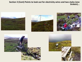 Section 3 (Cont) Points to look out for electricity wires and two styles (one broken)... 
