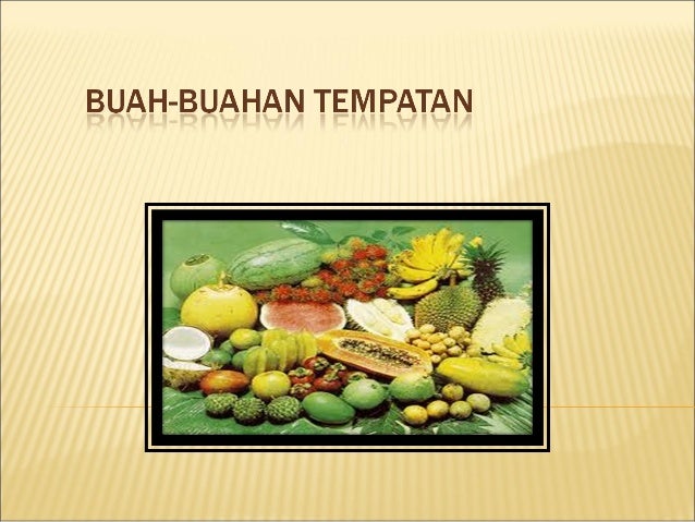 Buah buahan tempatan slideshow