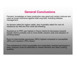 Genetic diversity of common beans as impacted on By farmer variety selection for the management Of bean root rots in south western uganda
