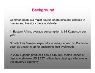 Genetic diversity of common beans as impacted on By farmer variety selection for the management Of bean root rots in south western uganda