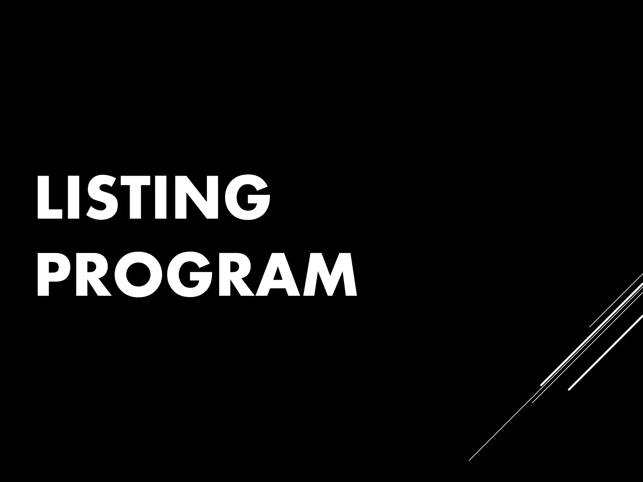 LISTING
PROGRAM
 