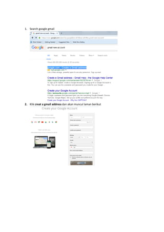 1. Search google gmail
2. Klik creat a gmail address dan akan muncul laman berikut
 
