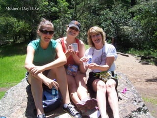 Mother’s Day Hike