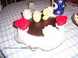 Great food you’re missing out on part 1….