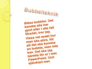 Bubbelteknik