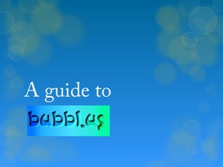A guide to
 