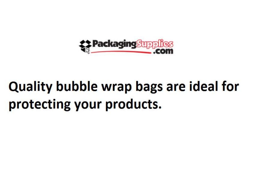 Bubble out bags