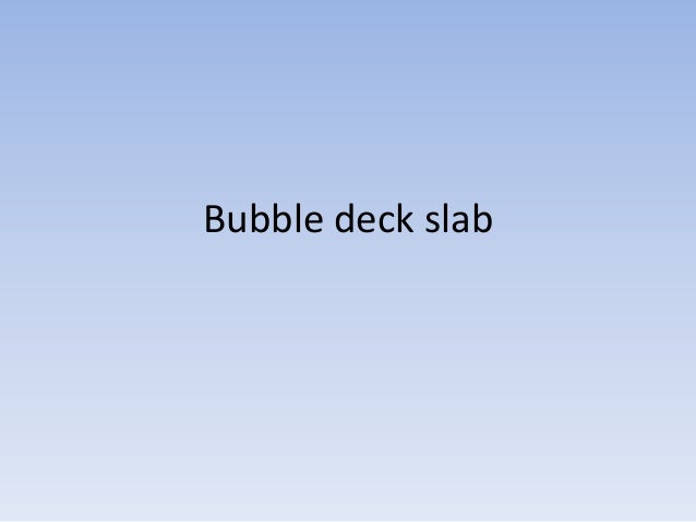 bubble deck slab ppt
