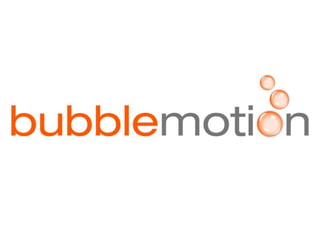 bubblemotion