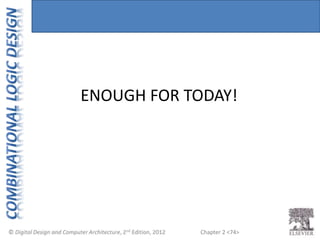 Chapter 2 <74>
ENOUGH FOR TODAY!
 