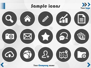 Sample icons         Your logo




 Your Company name
 