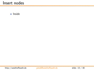 Insert nodes

         Inside
      . append ( c o n t e n t )
      . prepend ( content )

         Outside
      . a f t...