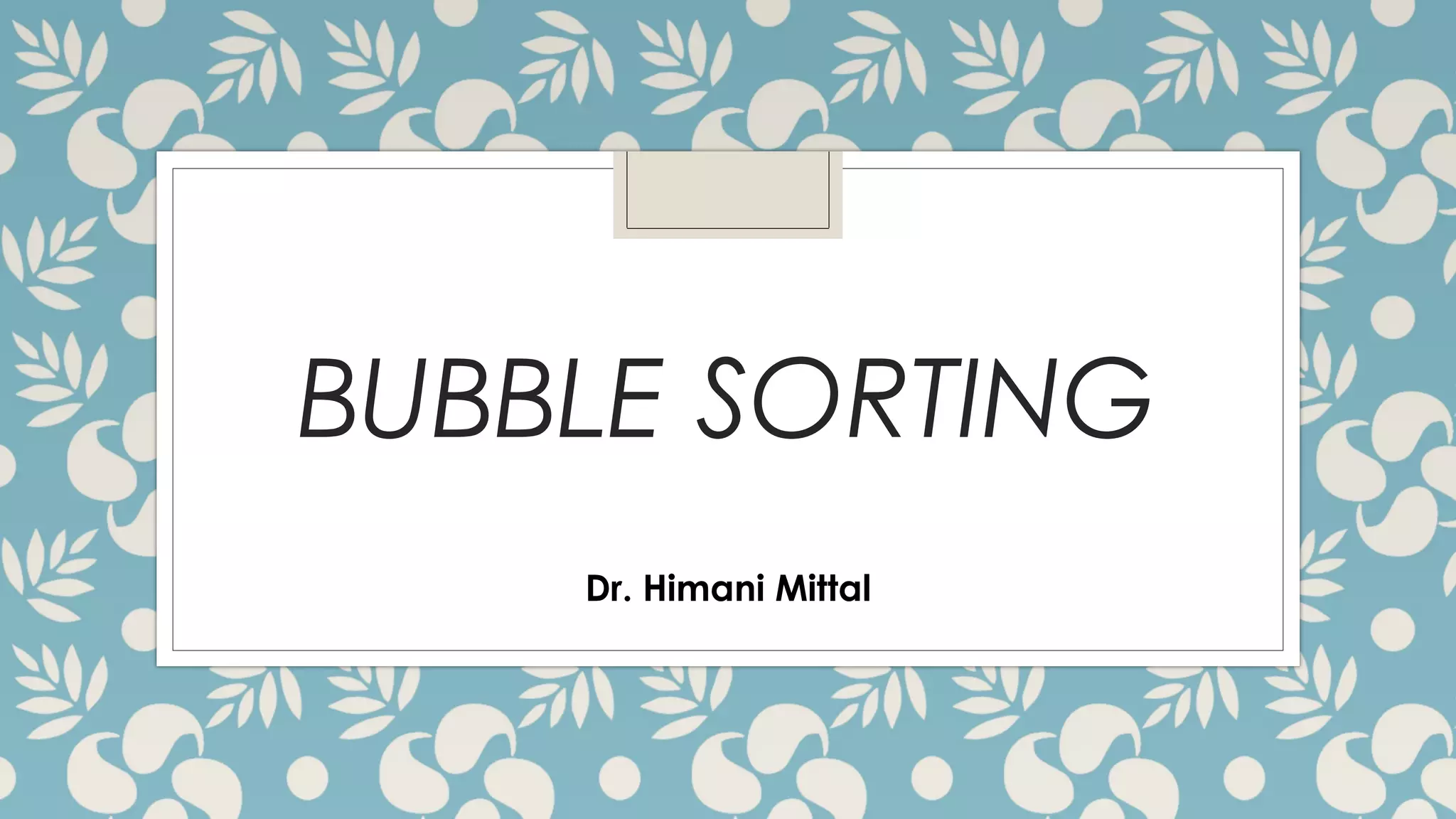 Bubble sort | PPT