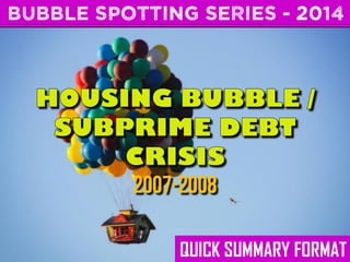 BUBBLE SPOTTING SERIES - 2014

QUICK SUMMARY FORMAT

 