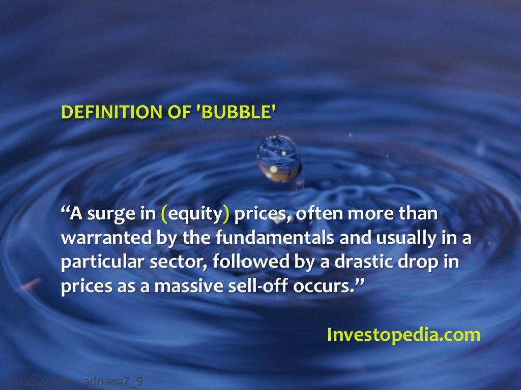 AND ANOTHER DEFINITION OF 'BUBBLE'