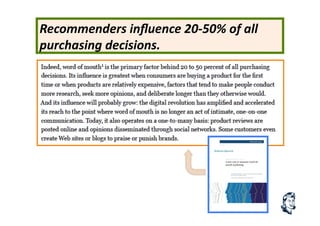 Recommenders	
  inﬂuence	
  20-­‐50%	
  of	
  all	
  
purchasing	
  decisions.	
  
 