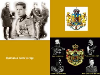 Romania celor 4 regi
 