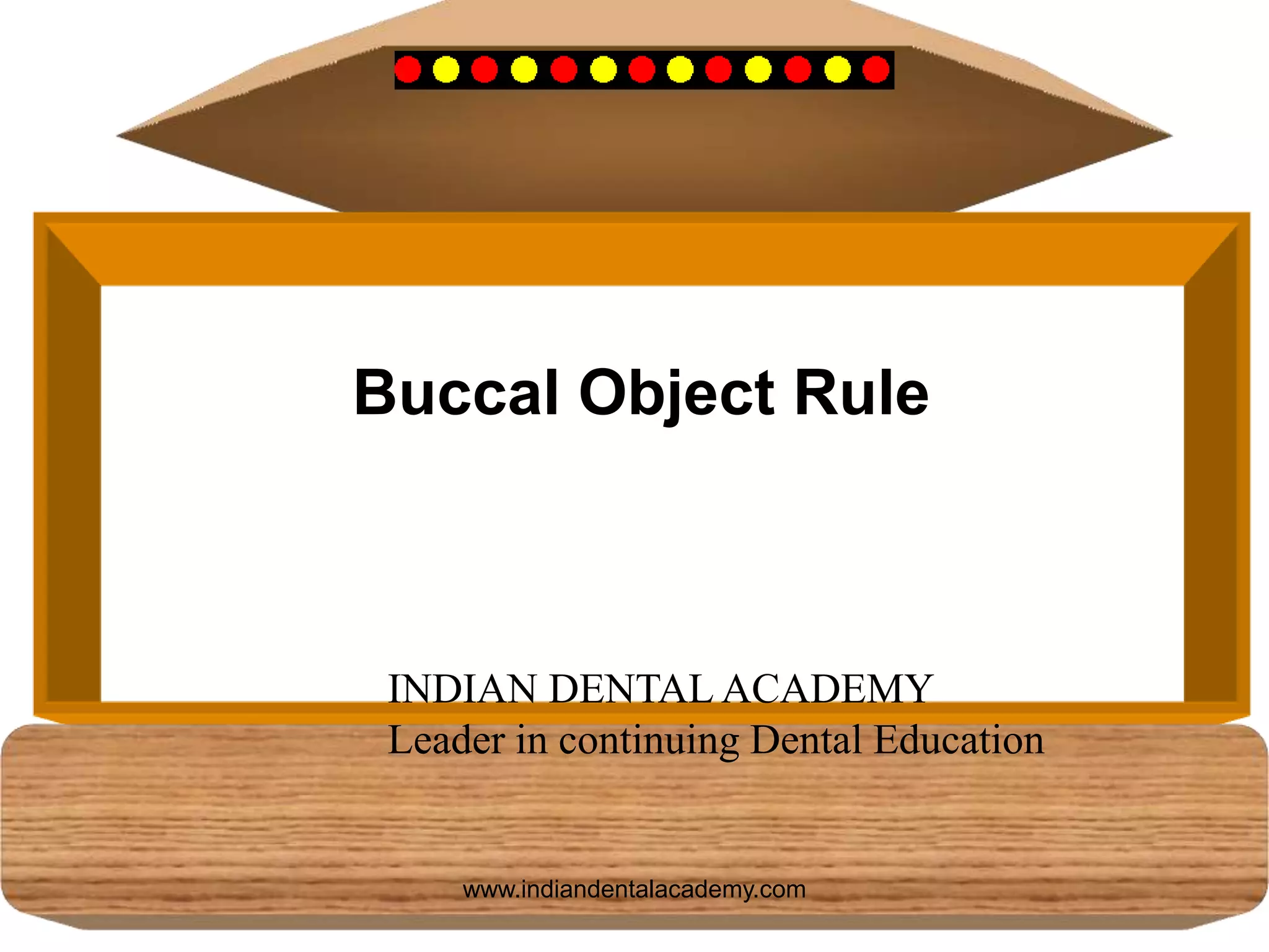 Buccal object rule/ dental implant courses PPT