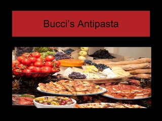 Bucci’s Antipasta 