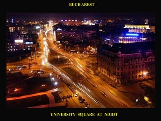 BUCHAREST UNIVERSITY  SQUARE  AT  NIGHT 