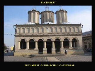 BUCHAREST BUCHAREST  PATRIARCHAL  CATHEDRAL 