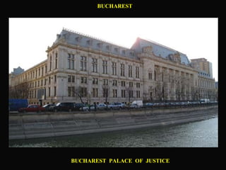 BUCHAREST BUCHAREST  PALACE  OF  JUSTICE 