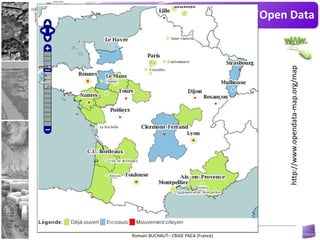 Le contexte français de l’Open Data

Carte des portails Open Data




                                                                                   http://www.opendata-map.org/map
 Conferenza OpenGeoData Italia - "istruzioni per l’uso" – Roma – 28 février 2013
                  Romain BUCHAUT– CRIGE PACA (France)
 