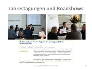Jahrestagungen und Roadshows




         Buchem/BMWi/070512/CC BY-NC-SA   49
 