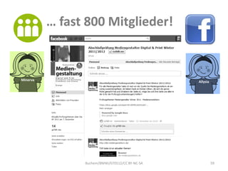 … fast 800 Mitglieder!


Minerva                                          Allysia




                Buchem/BMWi/070512/CC BY-NC-SA             59
 