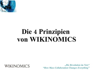 Die 4 Prinzipien  von WIKINOMICS 