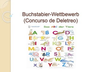 Buchstabier-Wettbewerb
(Concurso de Deletreo)
 