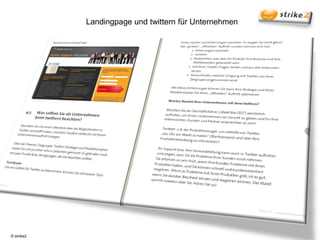 Landingpage und twittern für Unternehmen




© strike2
 