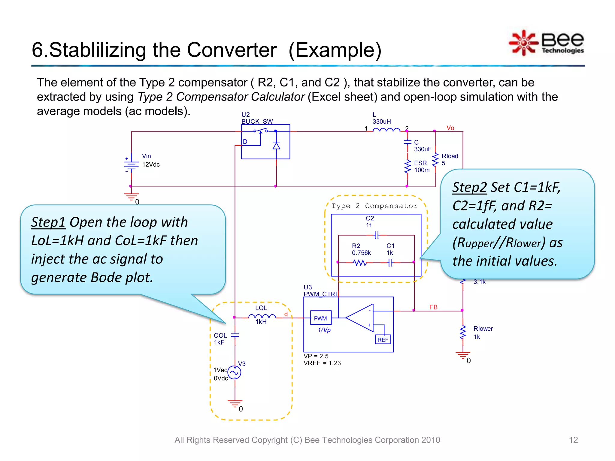 4.2 Filter & Load: CapacitorAll Rights Reserved Copyright (C) Bee Technologies Corporation 20107Capacitor ValueThe minimum allowable output capacitor value should be determined byWhereIL, RIPPLE is an inductor ripple current, chosen to be 25% of IOUT.VO,RIPPLE is an output ripple voltage.fosc is switching frequencyIn addition, the output ripple voltage due to the capacitor ESR must be considered as the following equation.(2)(3)